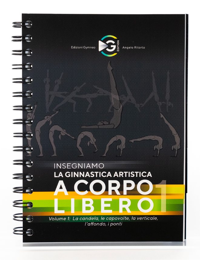 Insegniamo la ginnastica artistica a corpo libero - Volume 1