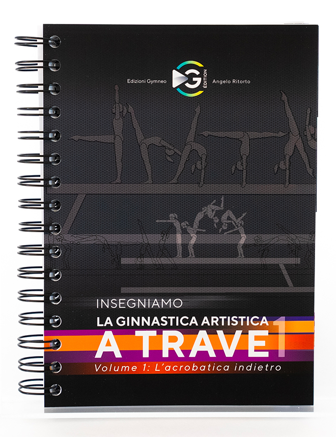 Insegniamo la ginnastica artistica a trave - Volume 1